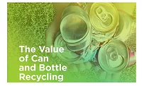 The Value of Can and Bottle Recycling