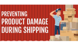 How to Reduce Product Damage During Shipping