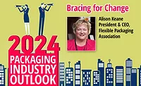 2024 Industry Outlook featuring Alison Keane of the Flexible Packaging Association