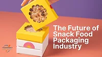 Title of report regarding The Future of the Snack Food Packaging Industry