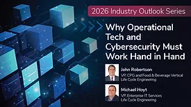 Foreground: 2026 Industry Outlook Series - Why Operational Tech and Cybersecurity Must Work Hand in Hand– Headshots of John Robertson and Michael Hoyt of Life Cycle Engineering. Background: Small blue cubes on dark blue gradient technology background