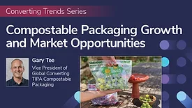 "Converting Trends Series: Compostable Packaging Growth and Market Opportunities" with headshot and title of Gary Lee; image of green grapes in a compostable bag. 