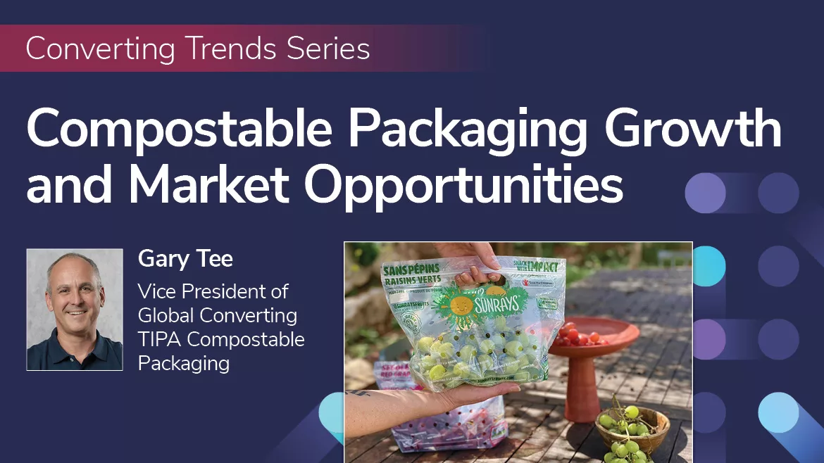 "Converting Trends Series: Compostable Packaging Growth and Market Opportunities" with headshot and title of Gary Lee; image of green grapes in a compostable bag.