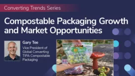 "Converting Trends Series: Compostable Packaging Growth and Market Opportunities" with headshot and title of Gary Lee; image of green grapes in a compostable bag. 