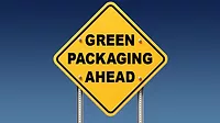 Yellow traffic sign with "Green Packaging Ahead" on blue sky background