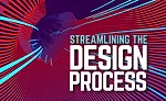 Streamlining the Design Process