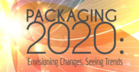 Packaging 2020: Envisiong Changes, Seeing Trends
